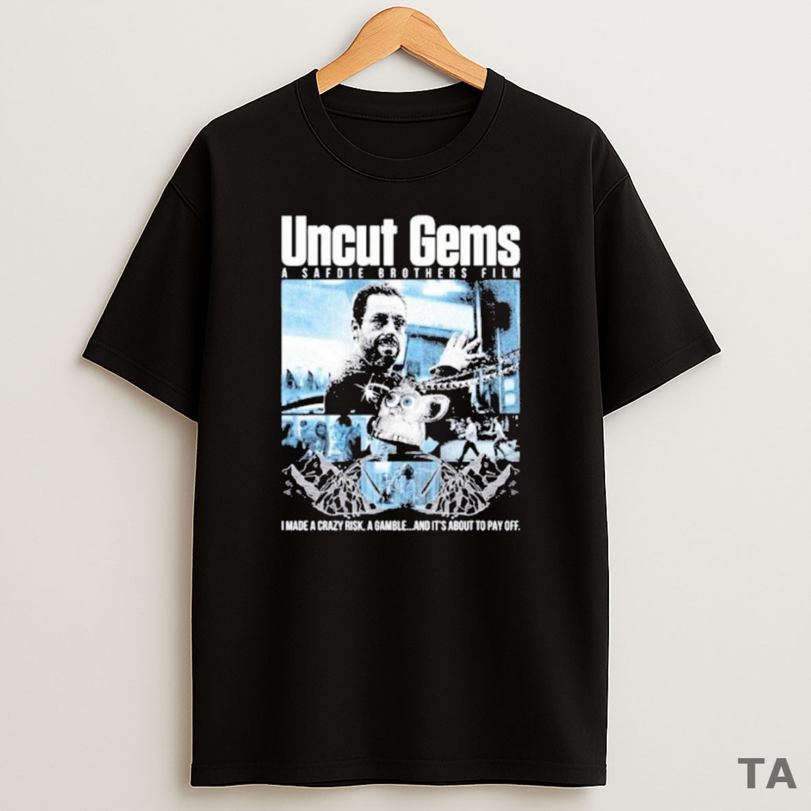 Top Uncut Gems A Safdie Brothers Film I Made A Crazy Risk A Gamble And Its About To Pay Off Sweatshirt Tee
