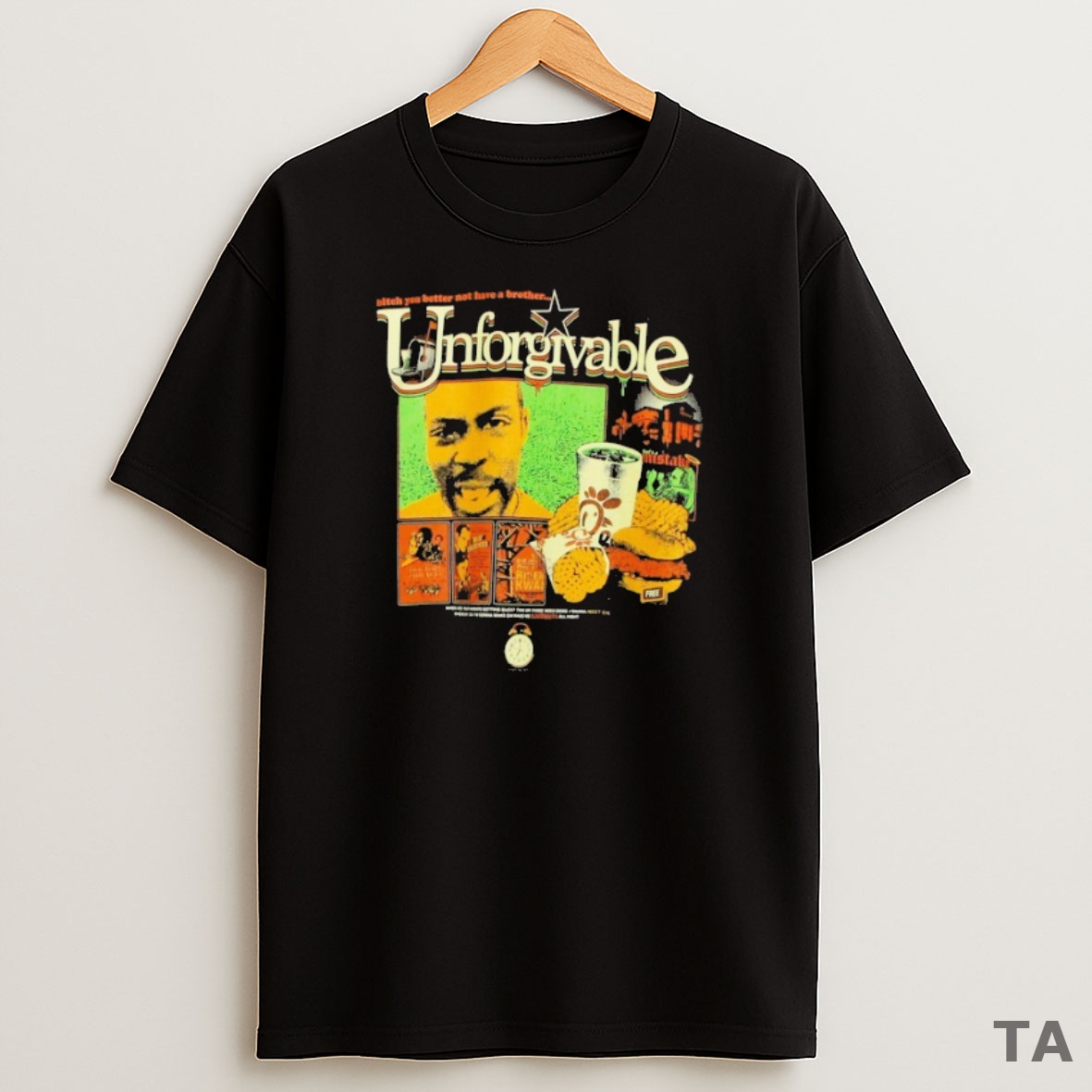 Top Unforgivable Bitch You Better Not Have A Brother Sweatshirt Tee