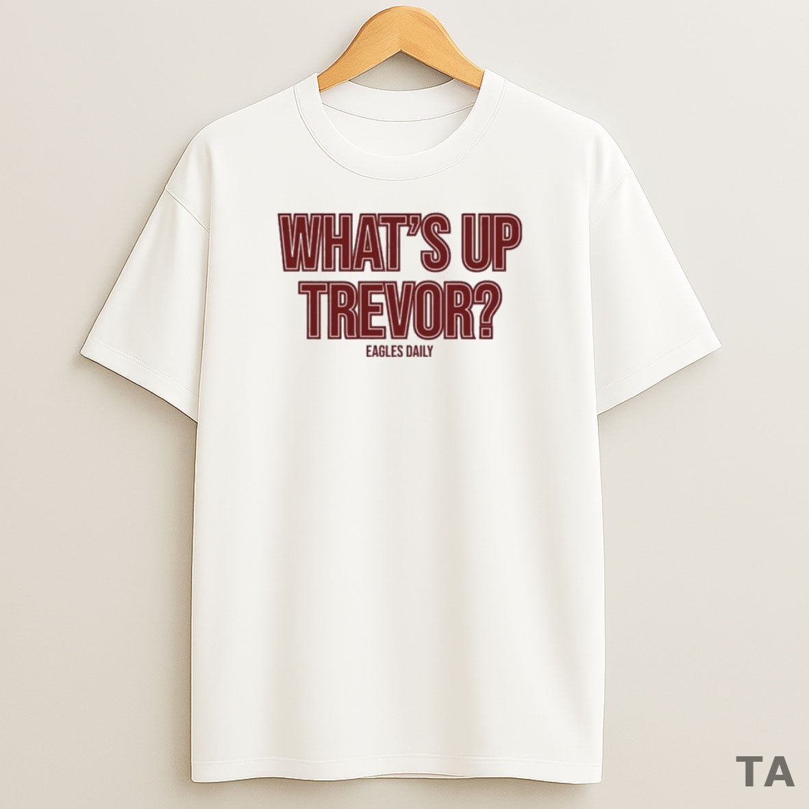Top Whats Up Trevor Eagles Daily 2025 Sweatshirt Tee