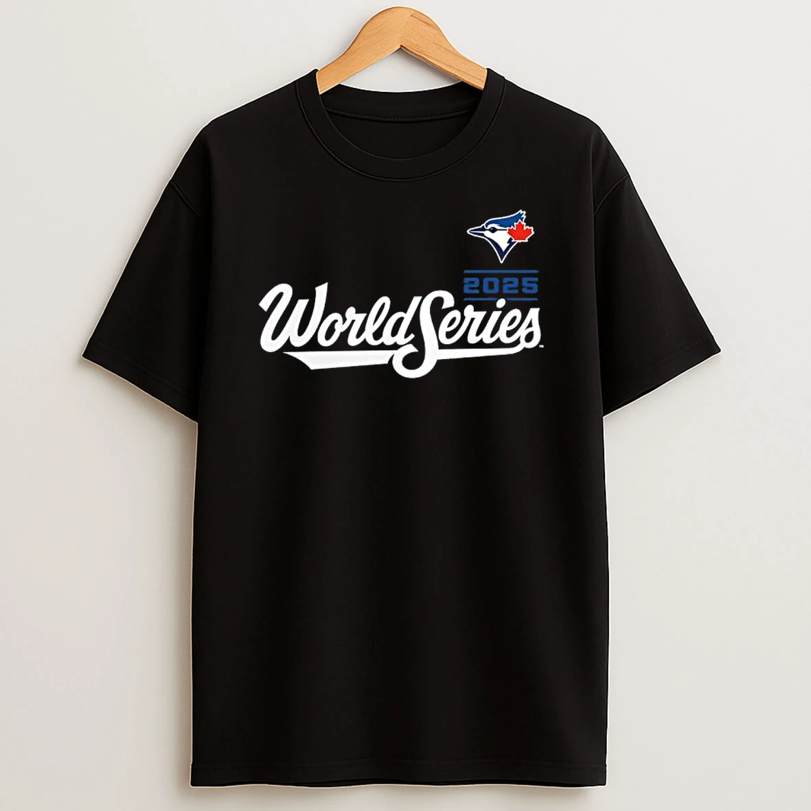 Toronto Blue Jays World Series Bound 2025 Shirts