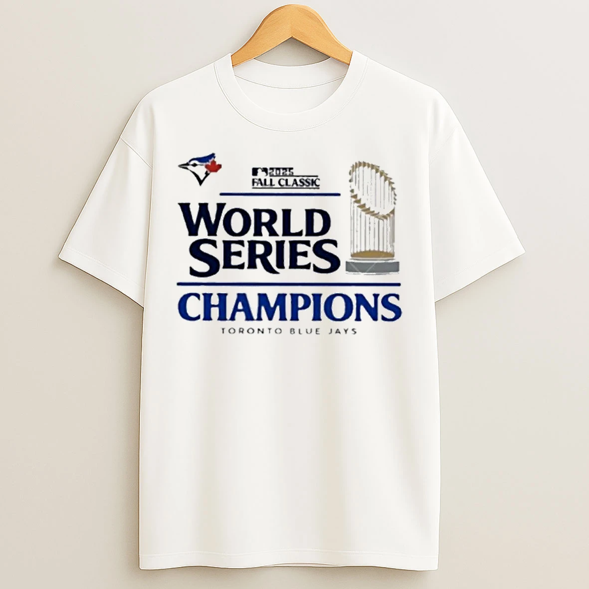 Toronto Blue Jays World Series Champions 2025 T Shirts