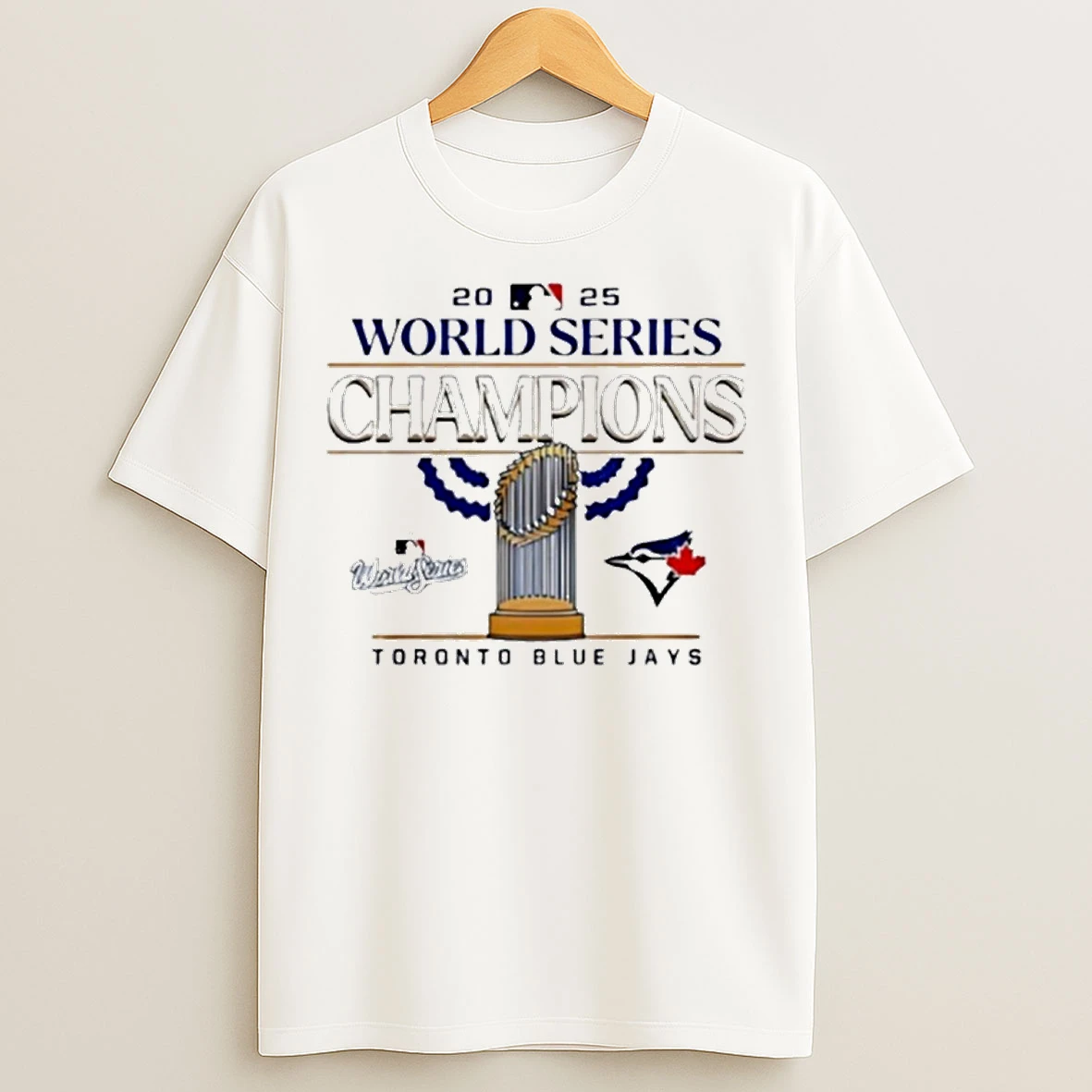 Toronto Jays 2025 World Series Champions Trophy T Shirts