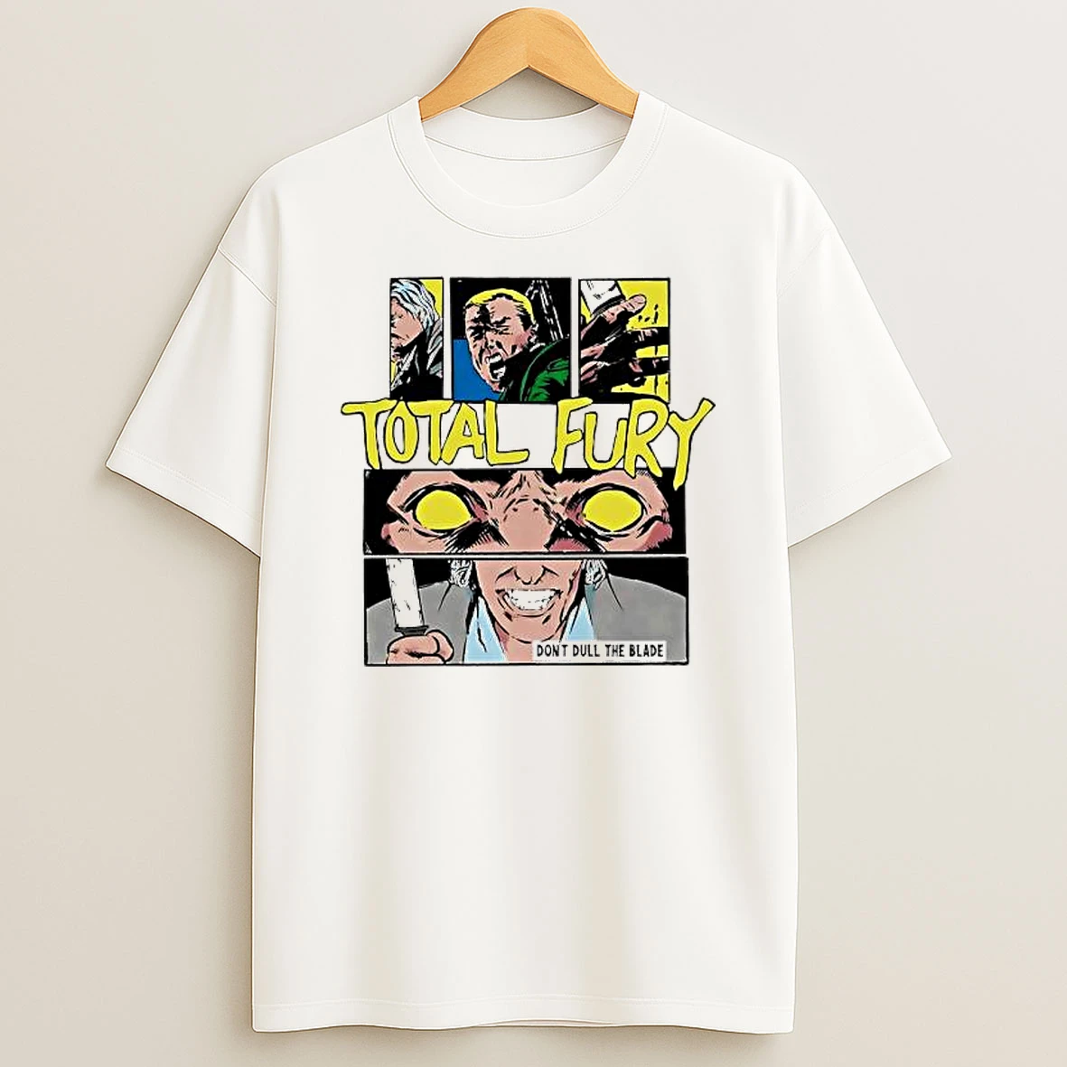 Total Fury Dont Dull The Blade Vintage Shirts