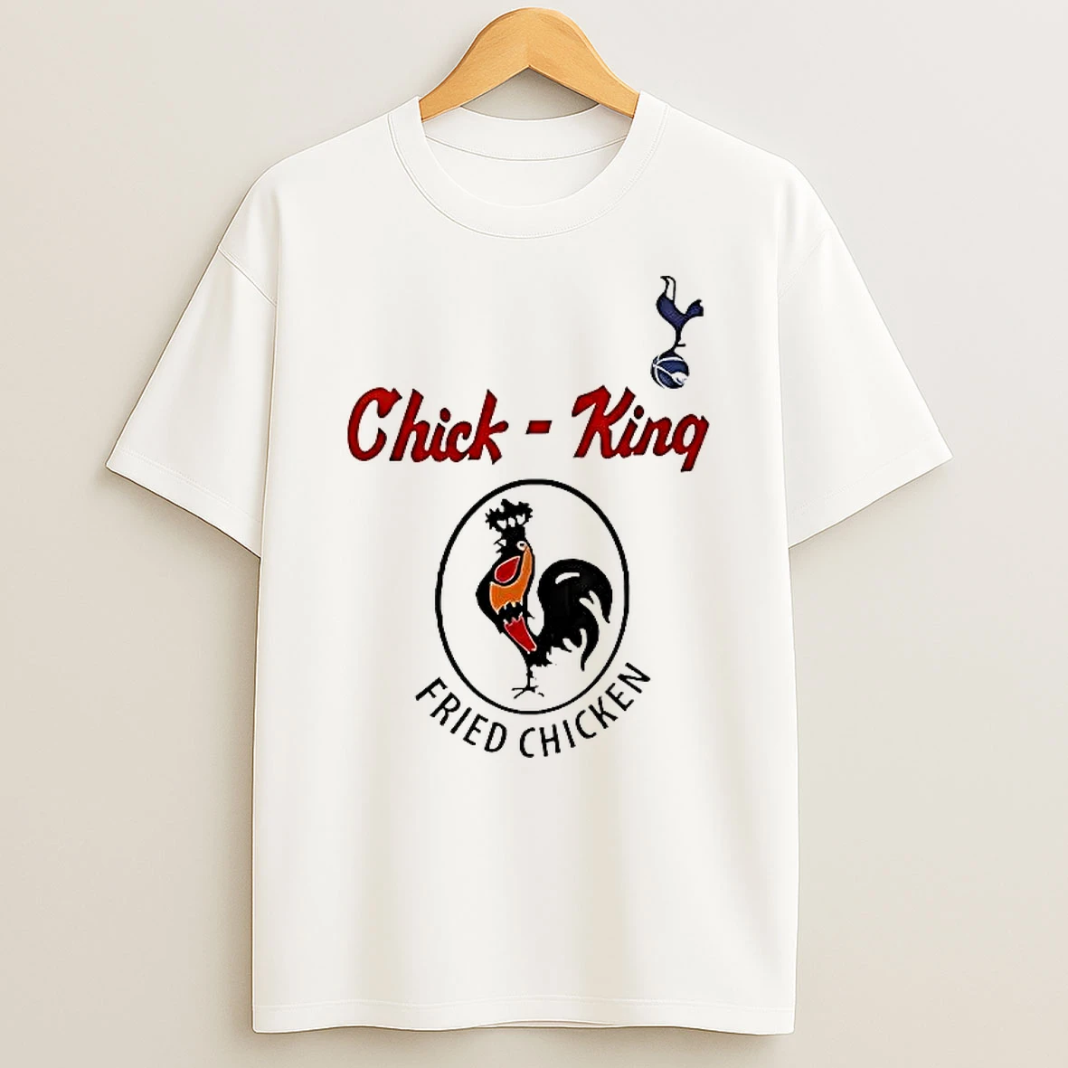 Tottenham Chick King Fried Chicken Shirts