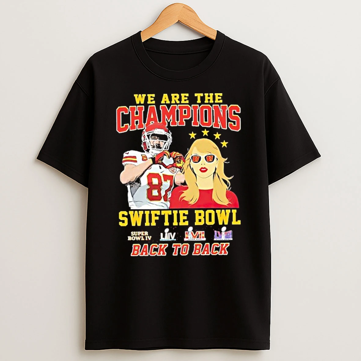 Travis Kelce We Are The Champions Swiftie Bowl Back To Back Shirts