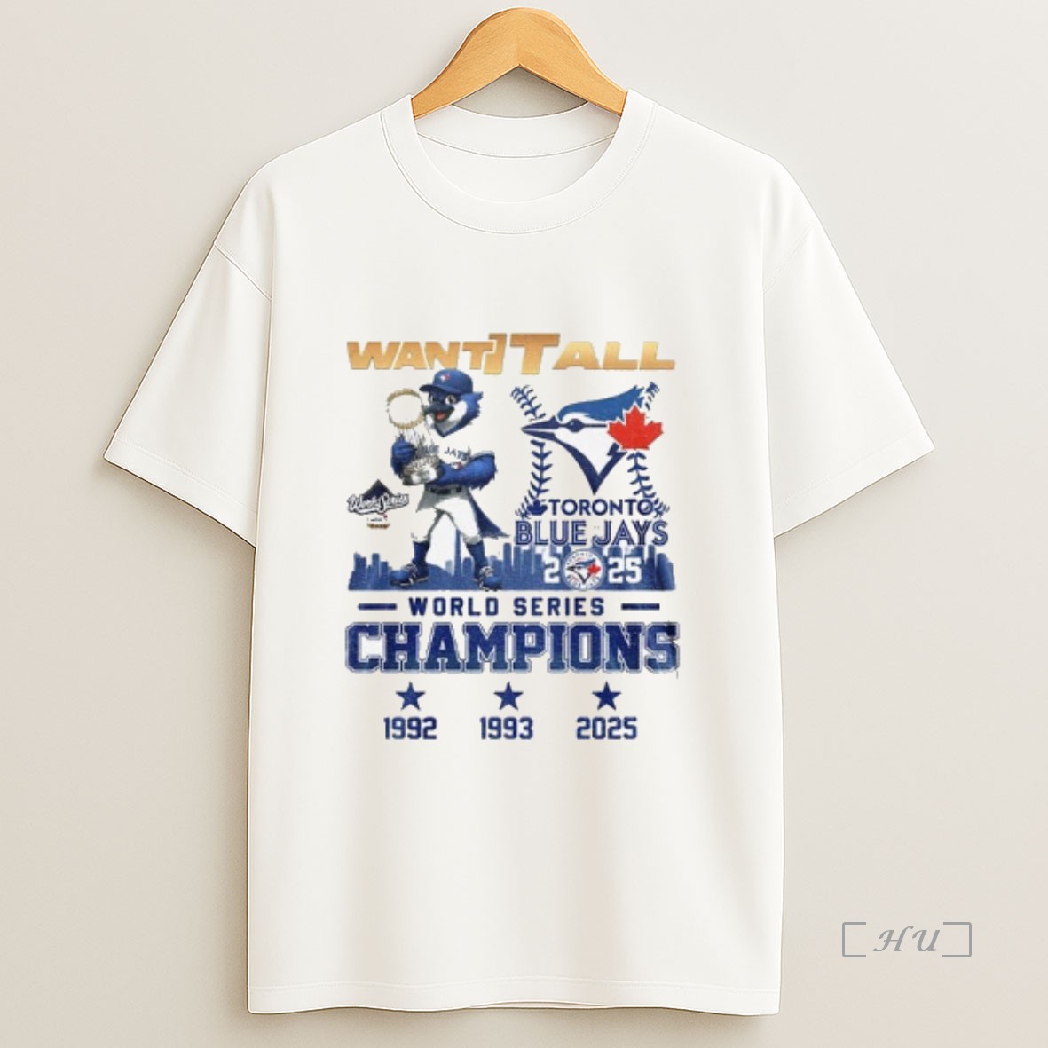 Trending Blue Jays World Series Champions 2025 Want It All Premium Shirt Sweatshirt Tee