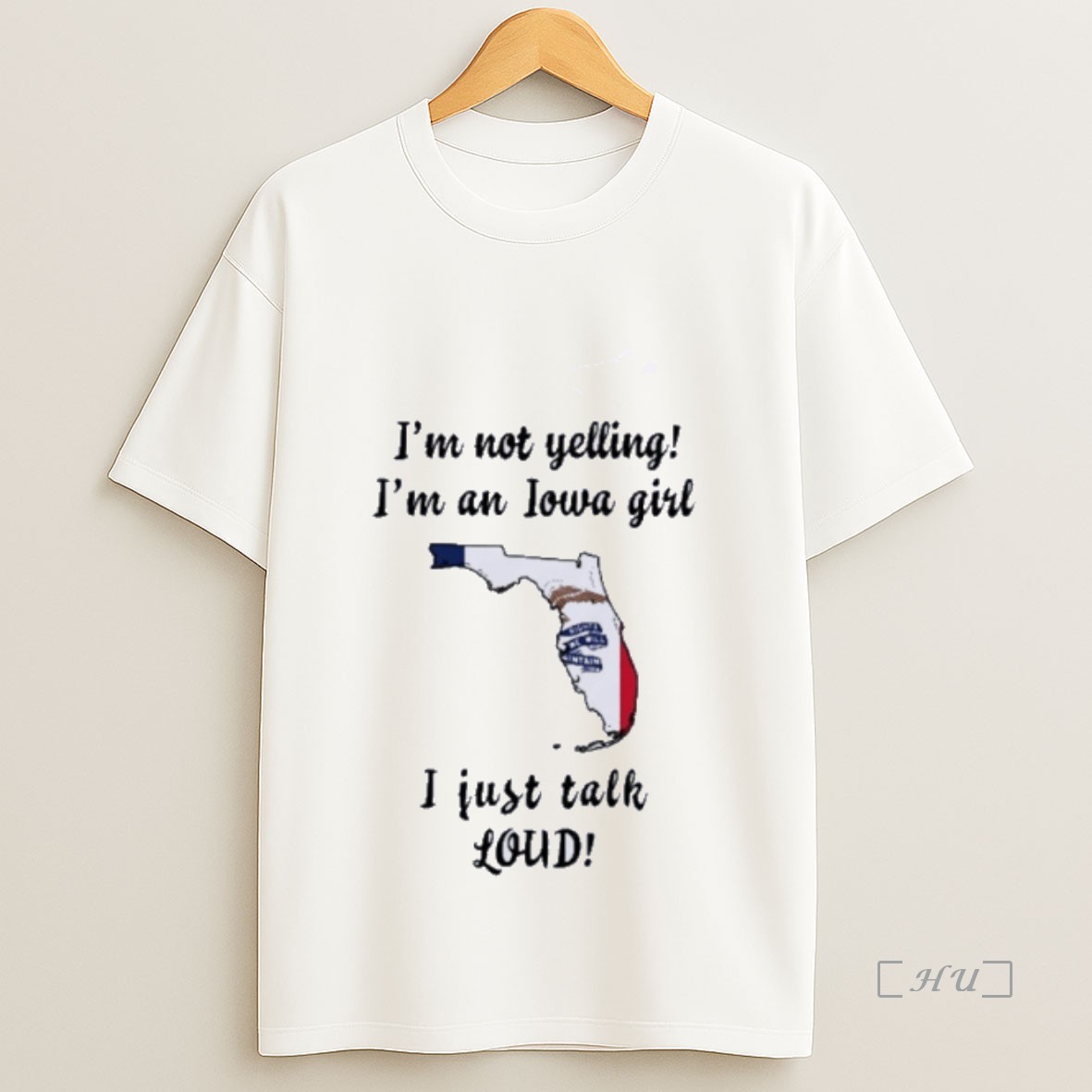 Trending Florida Map Im Not Yelling Im An Iowa Girl I Just Talk Loud Premium Shirt Sweatshirt Tee
