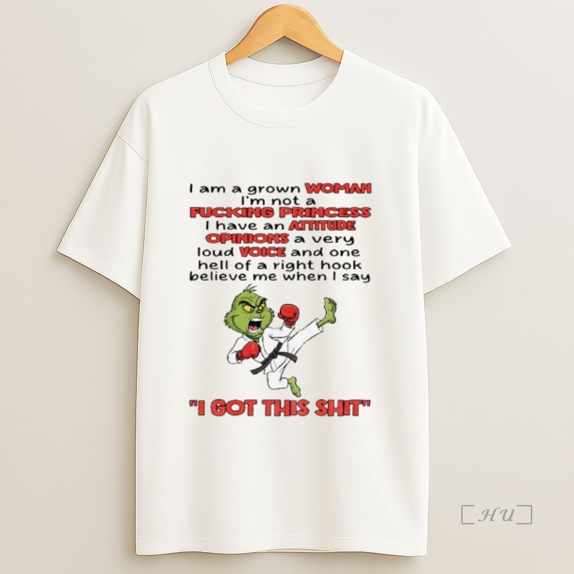 Trending Grinch I Am A Grown Woman Im Not A Fucking Princess I Have An Attitude Opinions A Very Loud Voice And One Christmas Premium Shirt Sweatshirt Tee