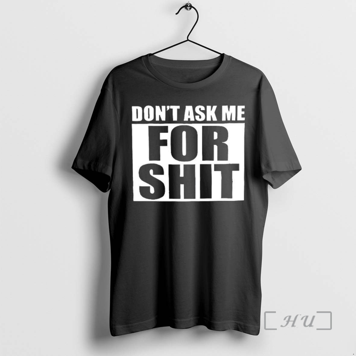 Trending Harada Dont Ask Me For Shit Premium T Shirts Sweater Hoodie