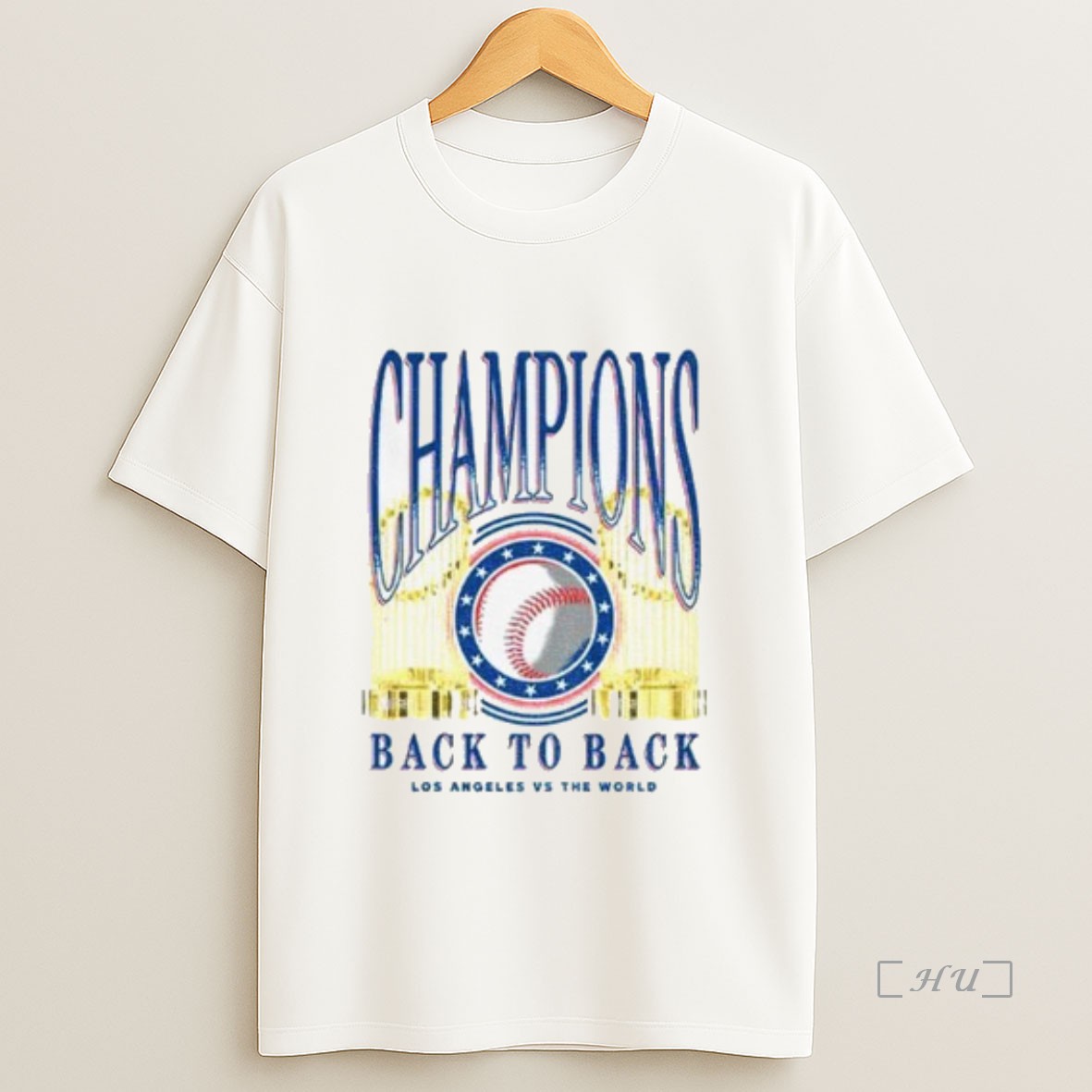 Trending Los Angeles Dodgers 2025 Back To Back Trophies Los Angeles Vs The World Premium Shirt Sweatshirt Tee