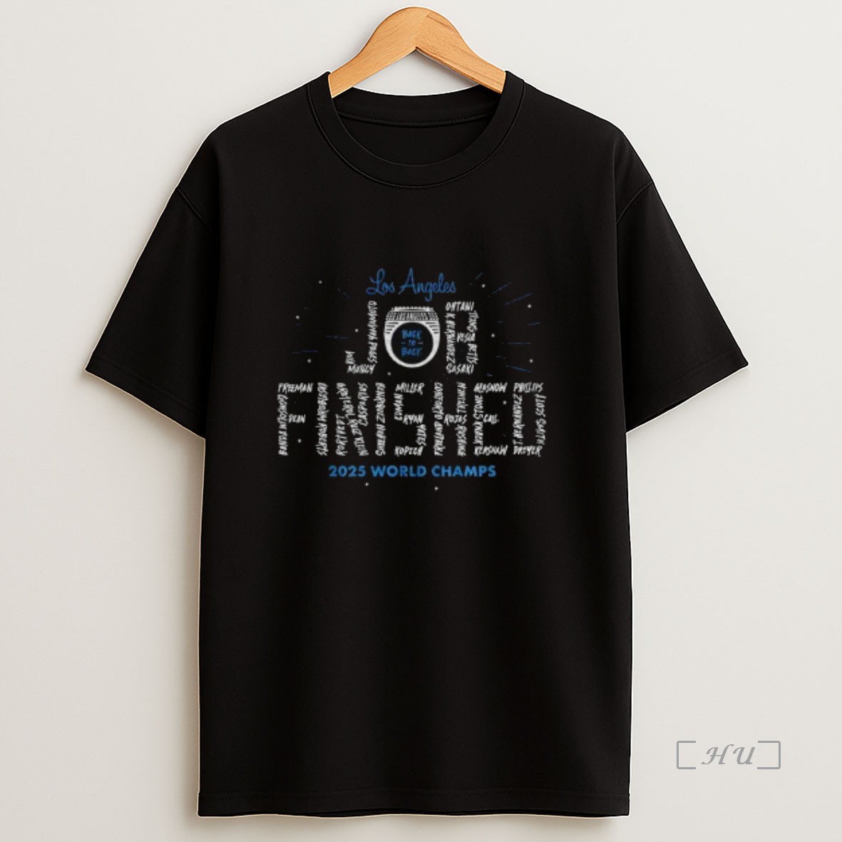 Trending Los Angeles Dodgers Job Finished Back To Back 2025 World Champions Mlb Premium Shirt Sweatshirt Tee