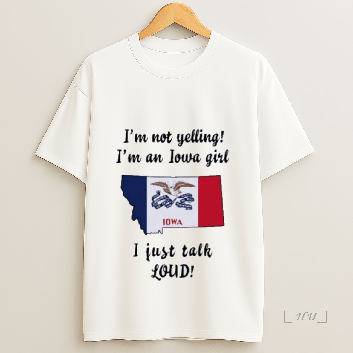 Trending Montana Map Im Not Yelling Im An Iowa Girl I Just Talk Loud Premium Shirt Sweatshirt Tee