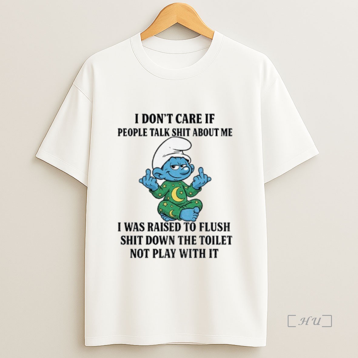Trending Smurf Middle Finger I Dont Care If People Talk Shit About Me I Was Raised To Flush Shit Down The Toilet Premium Shirt Sweatshirt Tee