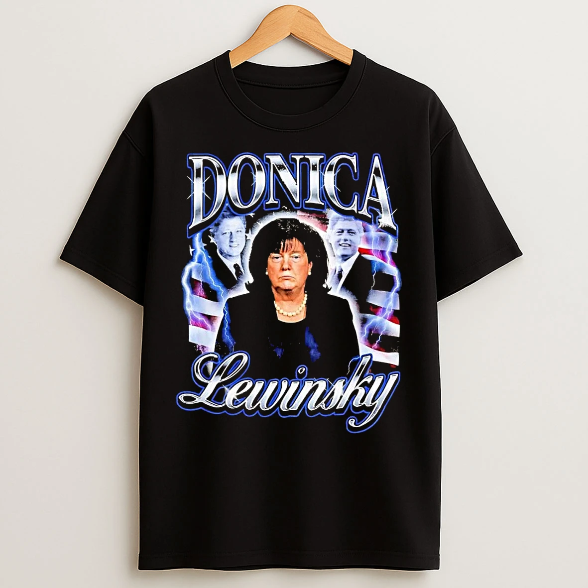 Trump Clinton Donica Lewinsky T Shirts