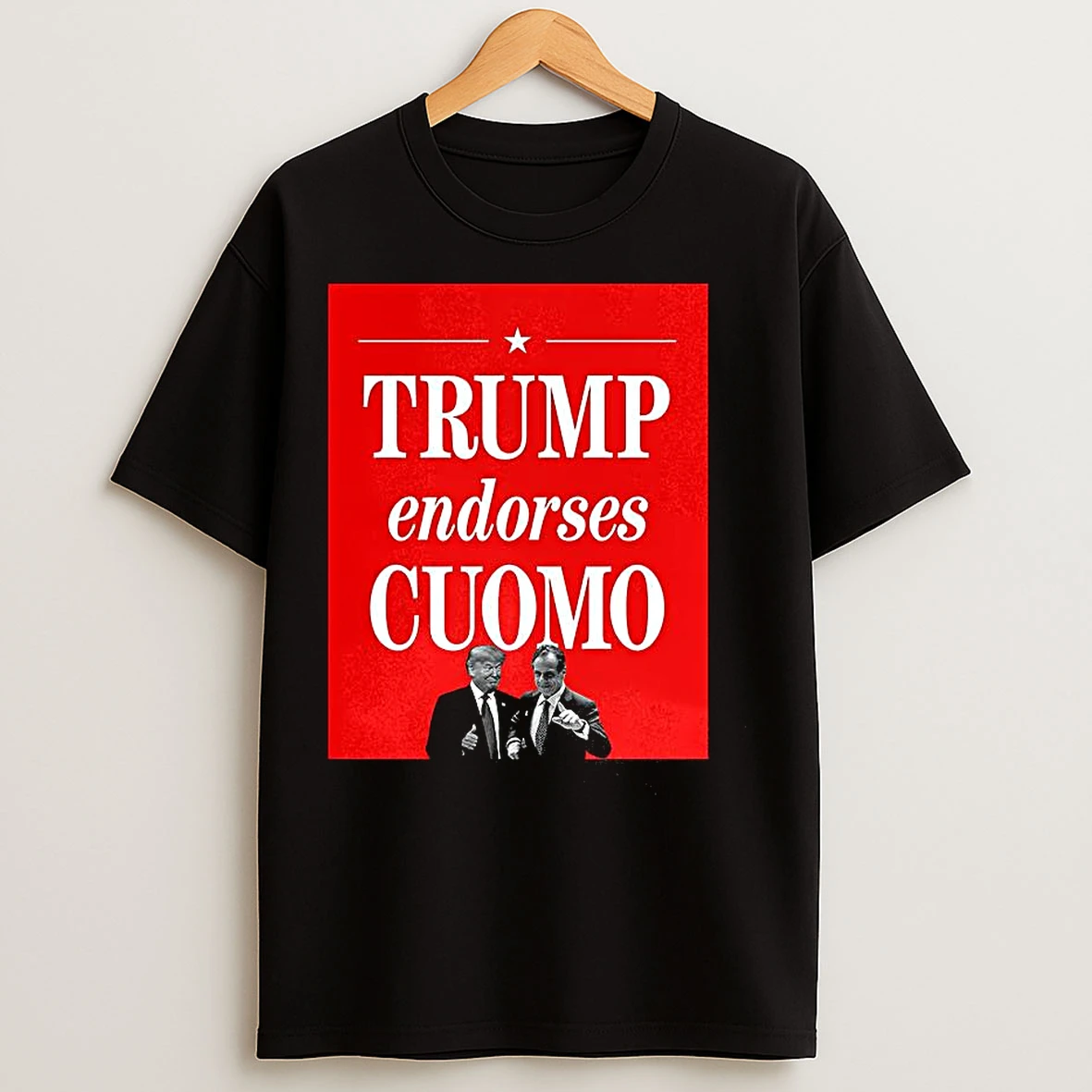 Trump Endorses Andrew Cuomo T Shirts