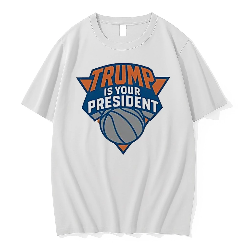 Trump Is Your President Basketball Shirts