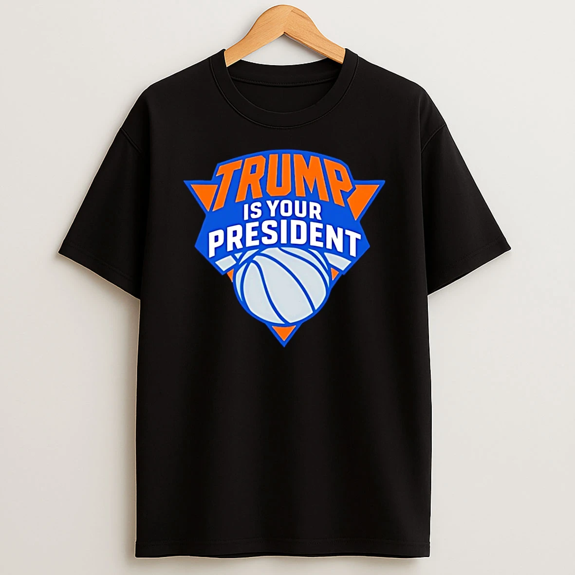 Trump Is Your President Ny Knicks Logo Shirts
