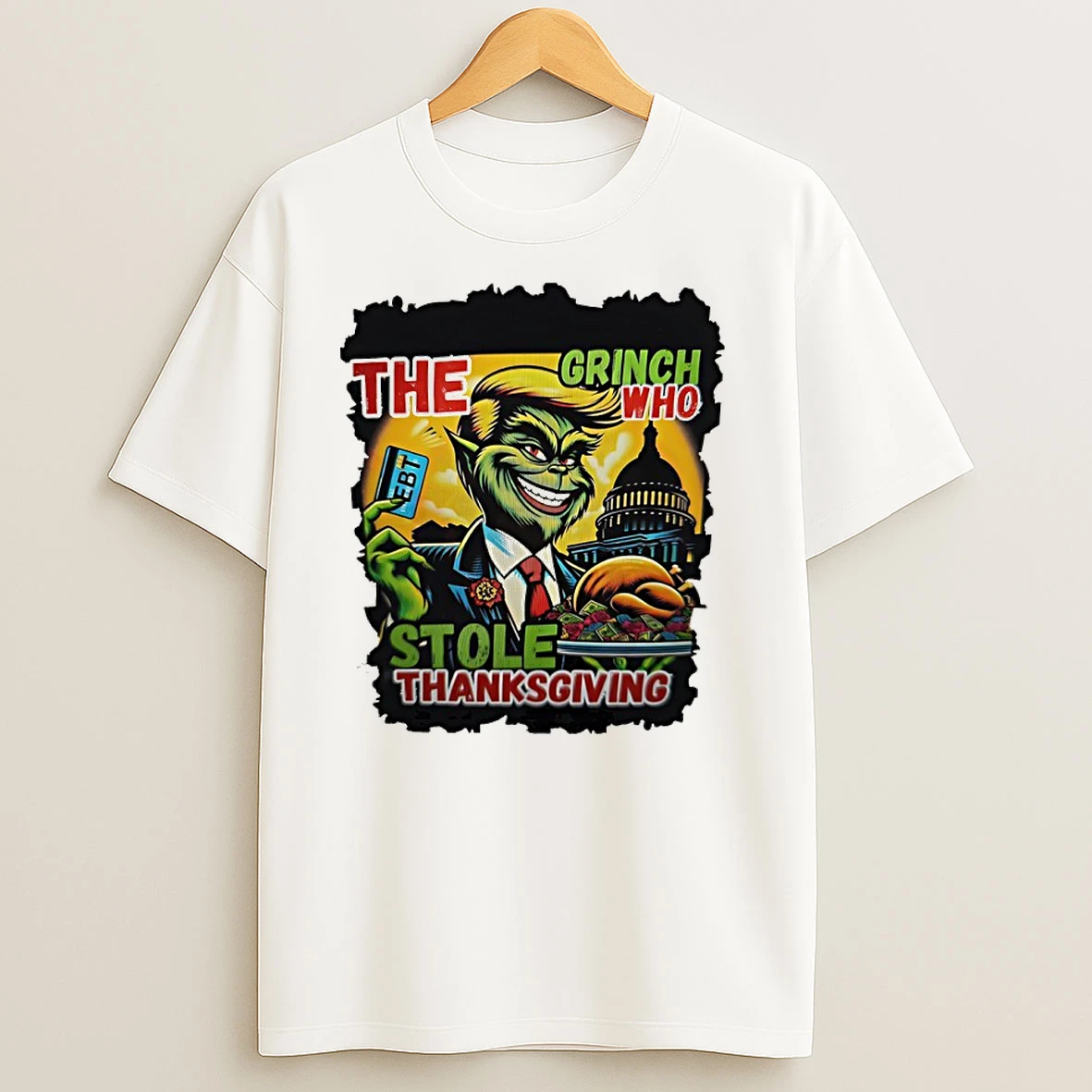 Trump The Grinch Turkey Who Stole Thanksgiving Ebt Funny T Shirts