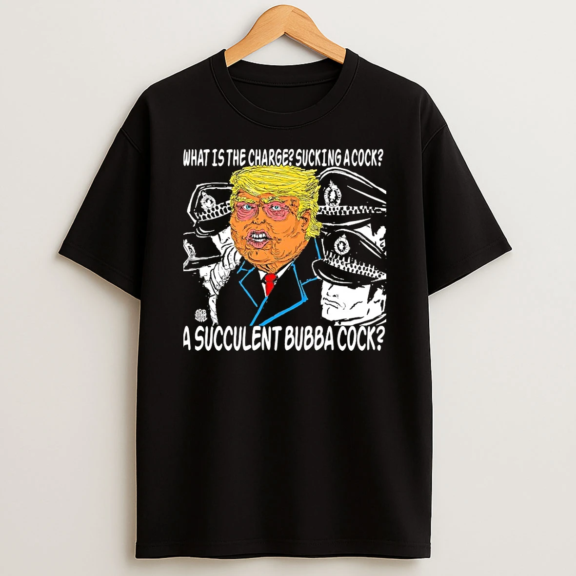 Trump What Is The Charge Sucking A Cock Shirts