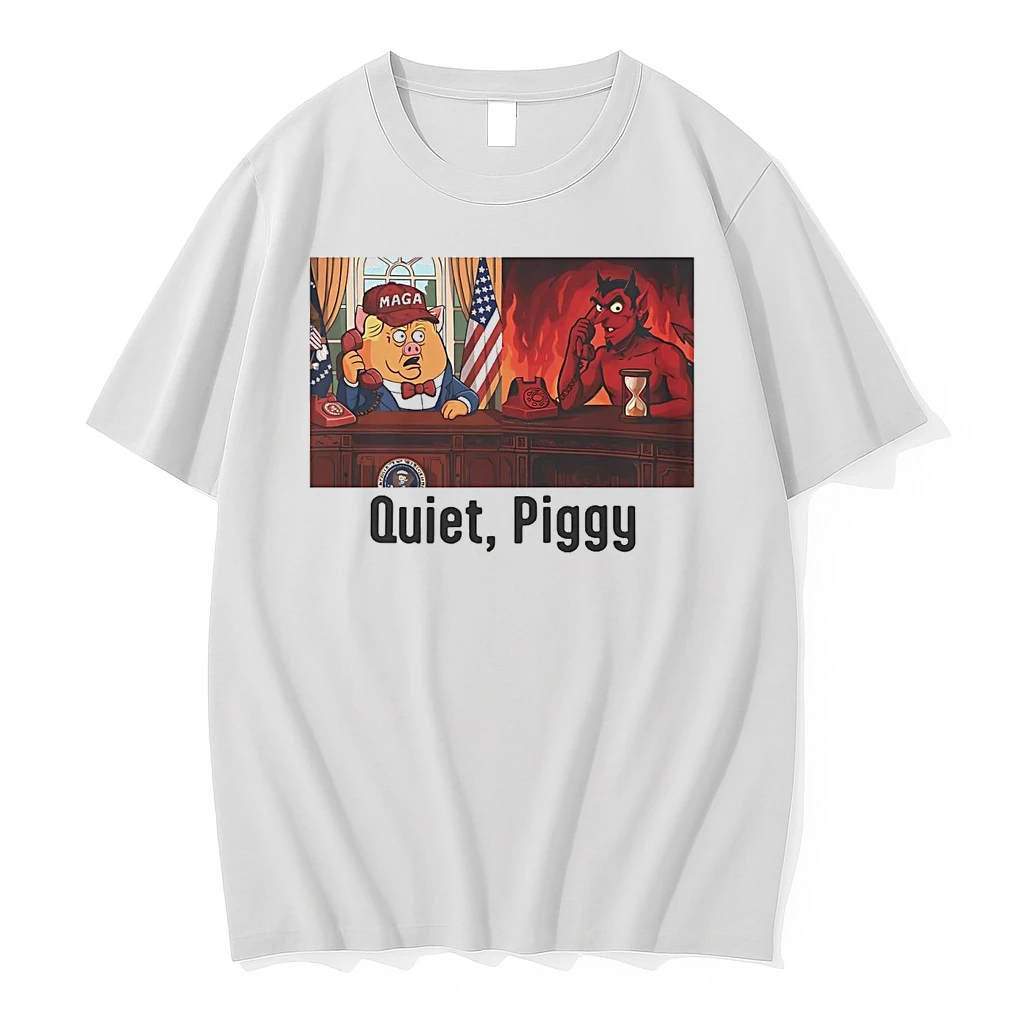 Trump Calling Satan Quiet Piggy Shirts