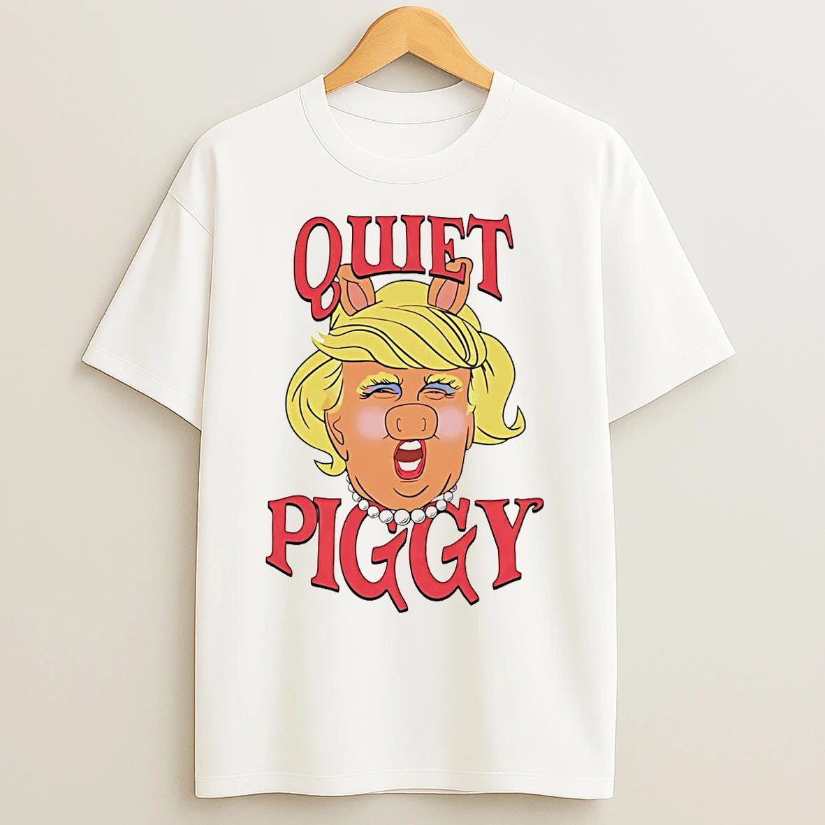 Trump Pig Quiet Piggy Anti Trump T Shirts