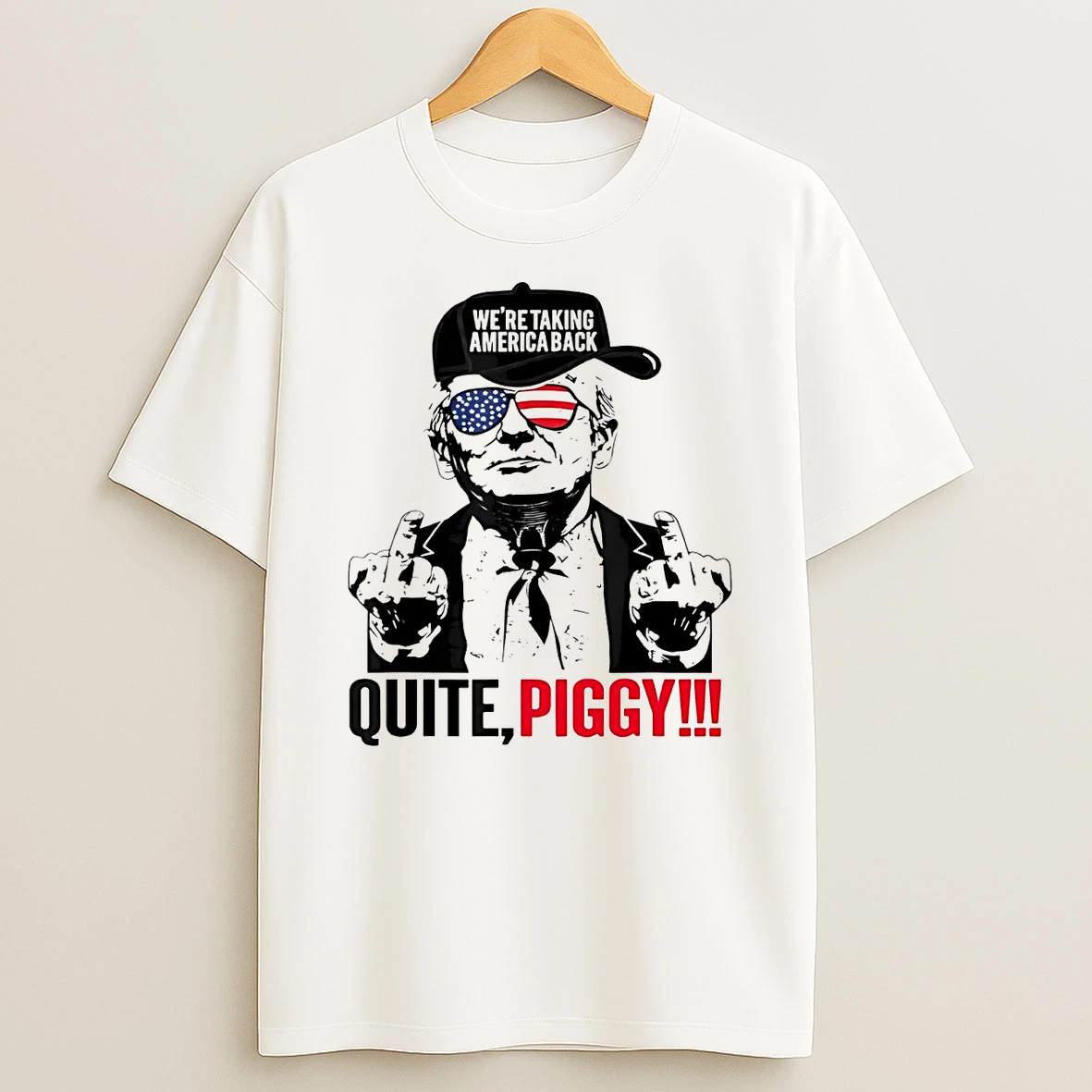 Trump Saying Quiet Piggy Middle Finger Shirts