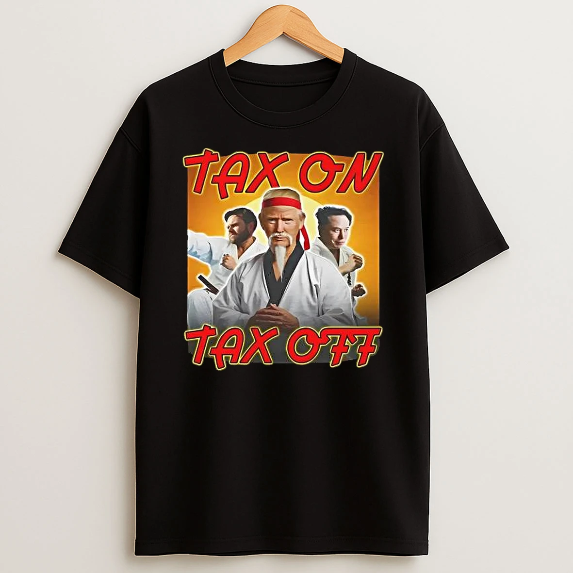 Trump Tax On Tax Off Shirts