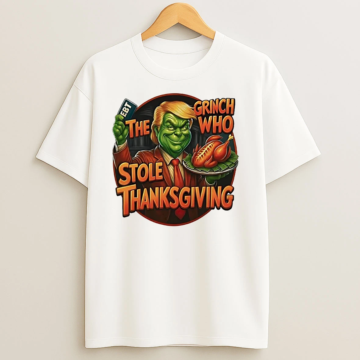 Trump The Grinch Who Stole Thanksgiving T Shirts