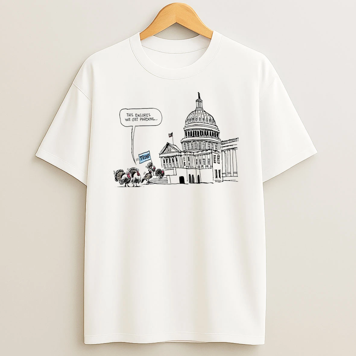 Trump This Ensures We Get Pardons Shirts