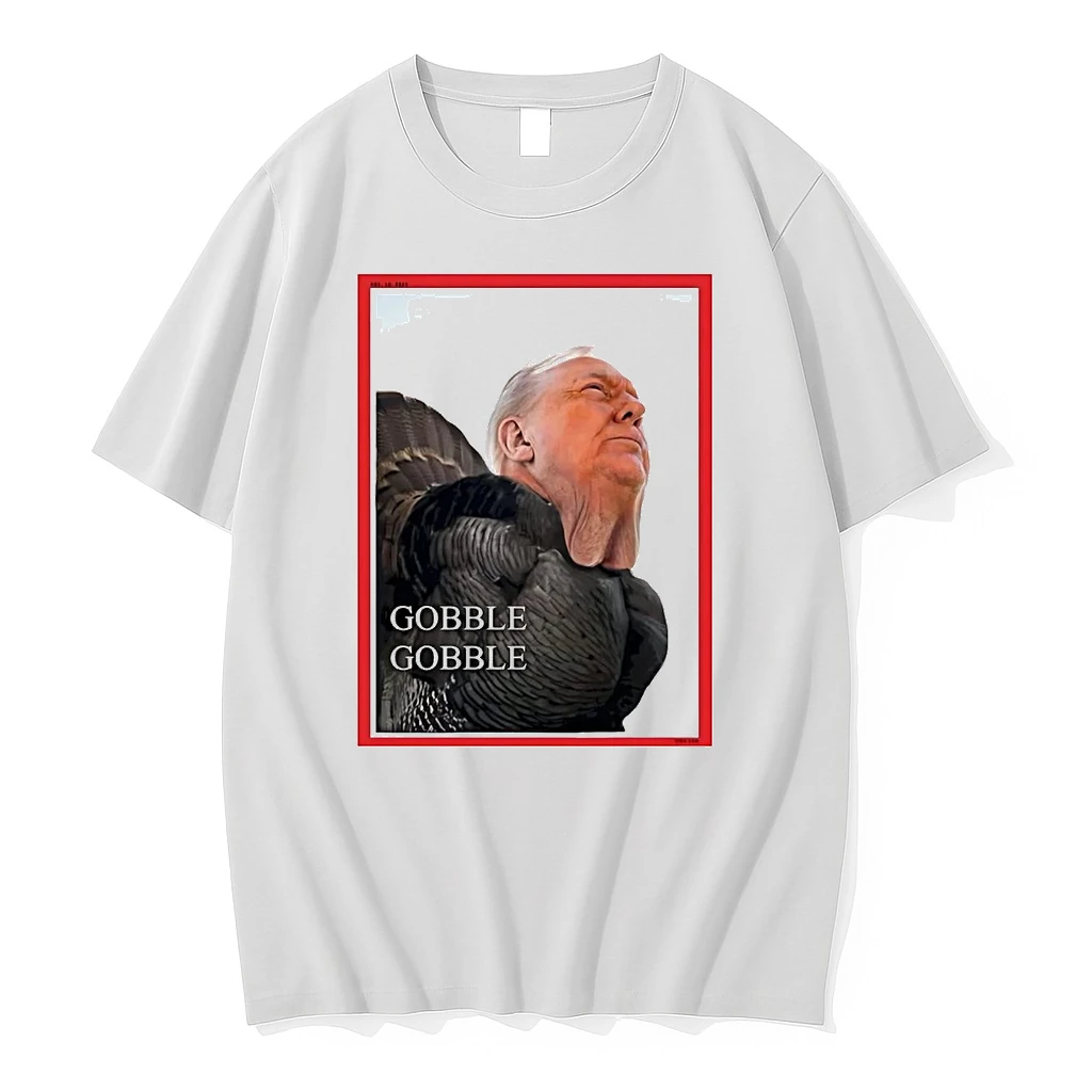 Trump Turkey Gobble Gobble Thanksgiving Shirts