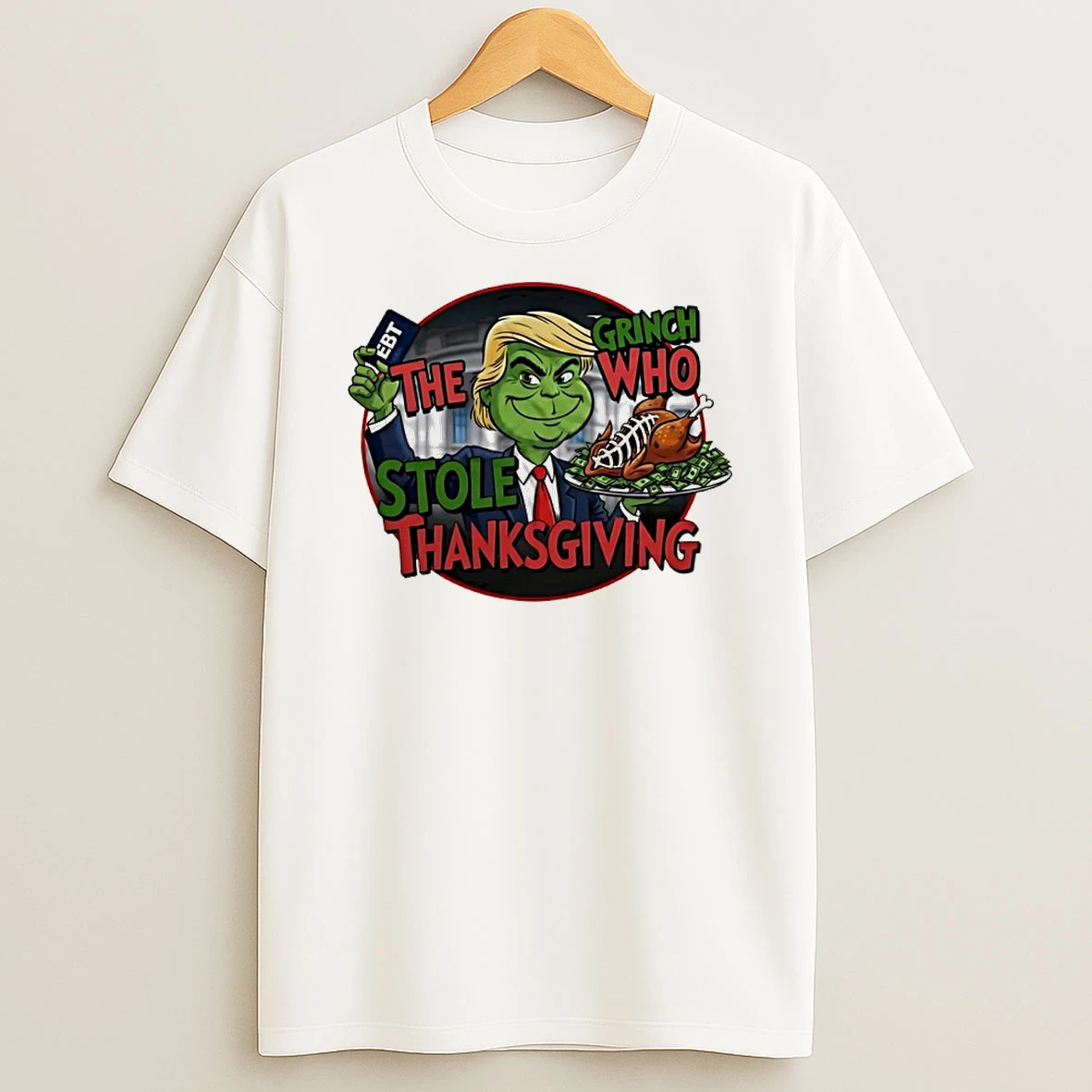 Trump X The Grinch Turkey Who Stole Thanksgiving Funny Shirts