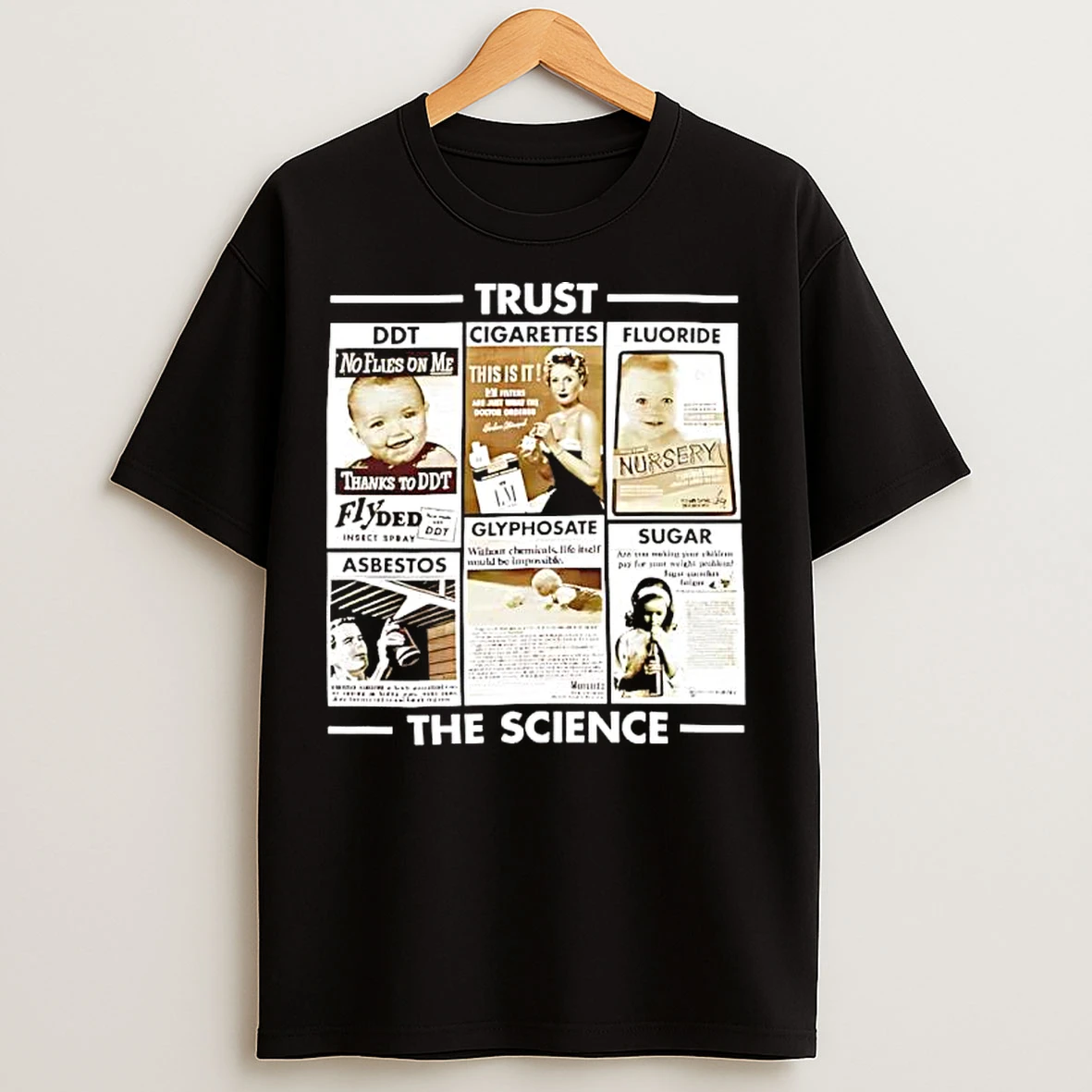 Trust The Science T Shirts