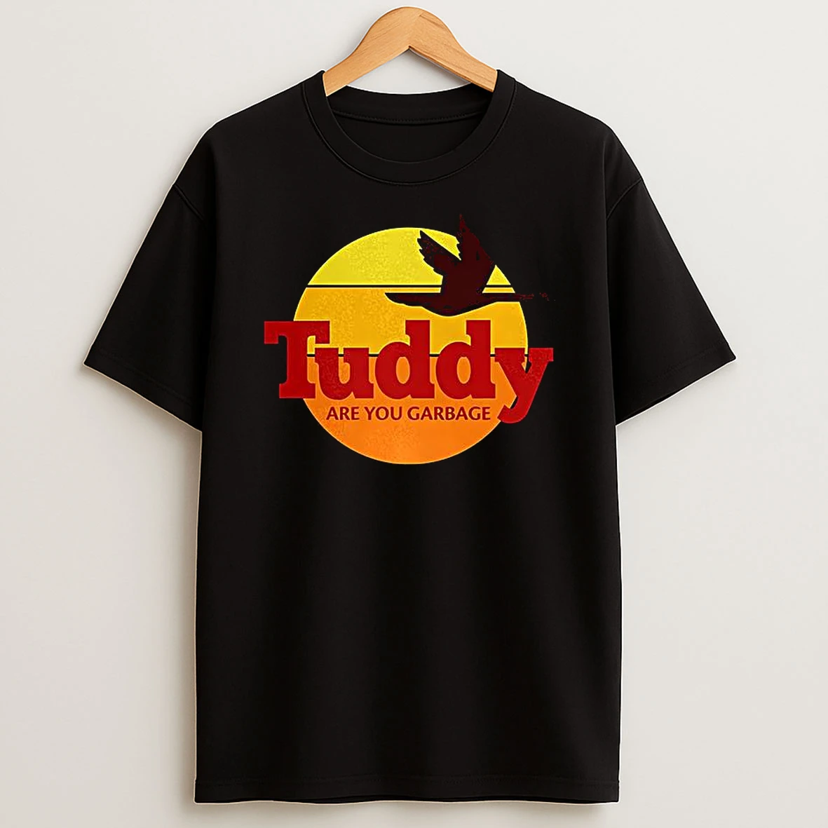 Tuddy Vacation Are You Garbage Shirts
