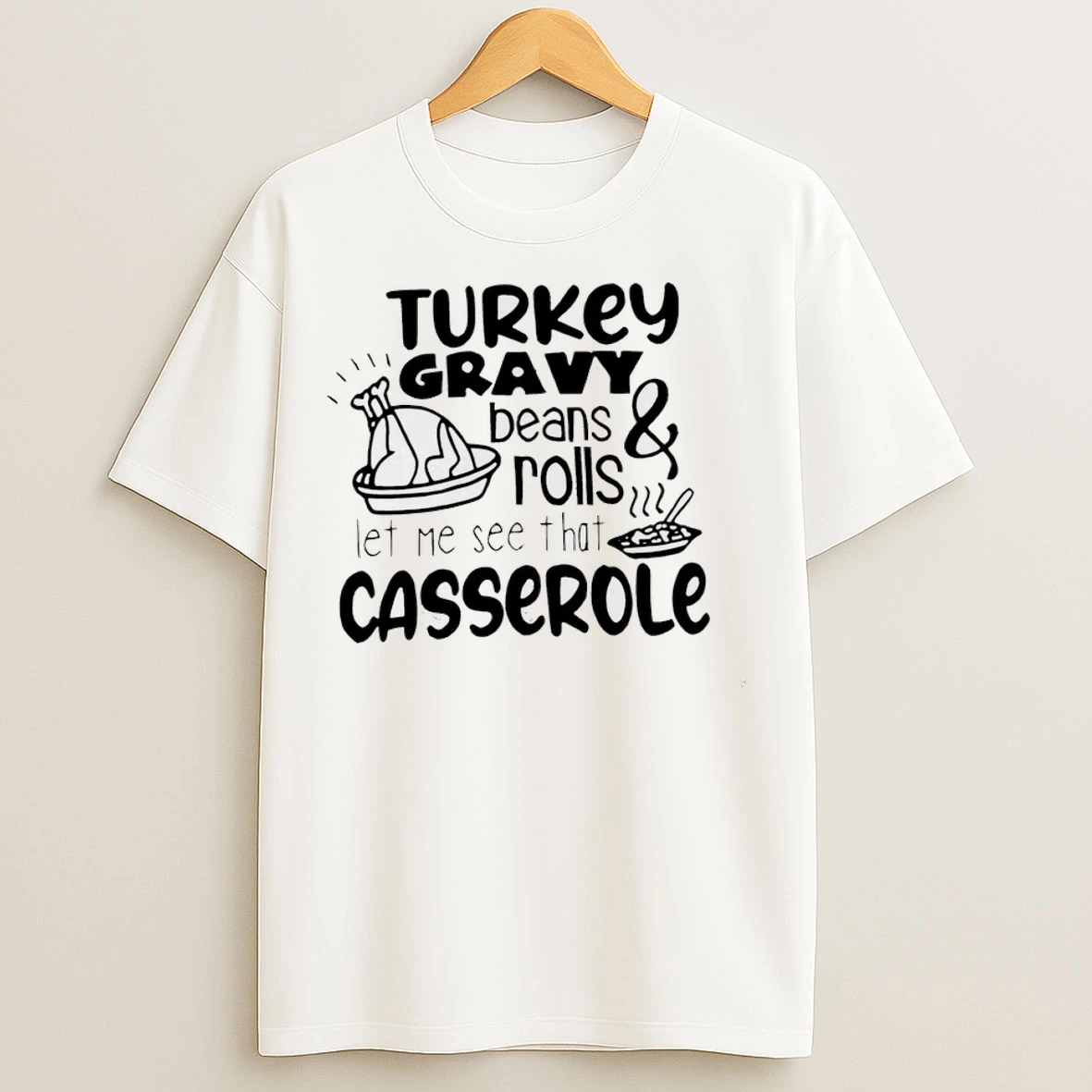 Turkey Gravy Beans And Rolls Thanksgiving T Shirts