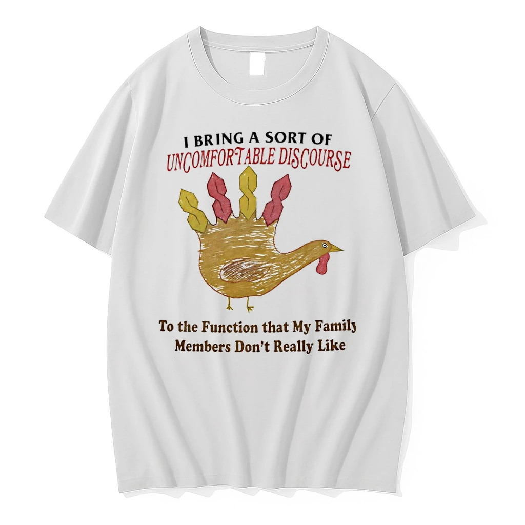 Turkey I Bring A Sort Of Uncomfortable Discourse To The Function That My Family Members Dont Really Like Shirts