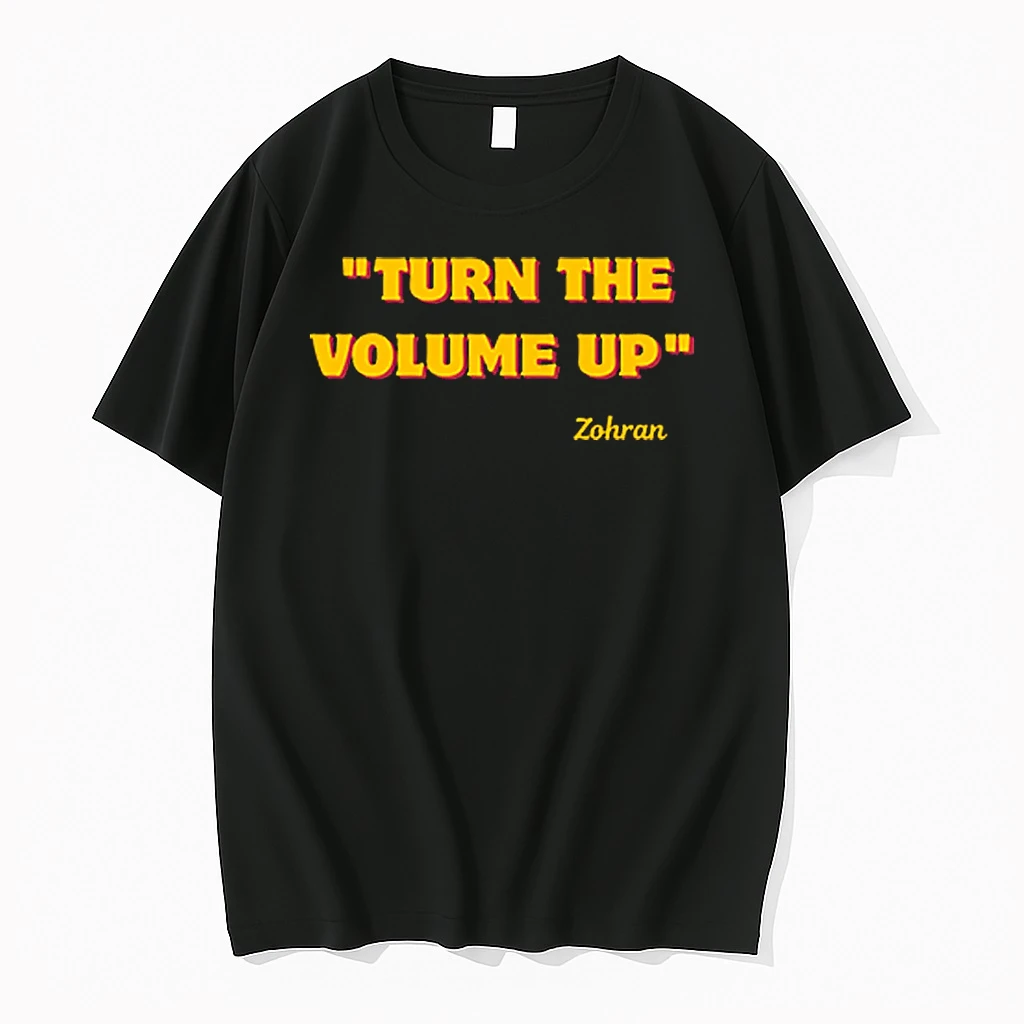 Turn The Volume Up Zohran Shirts