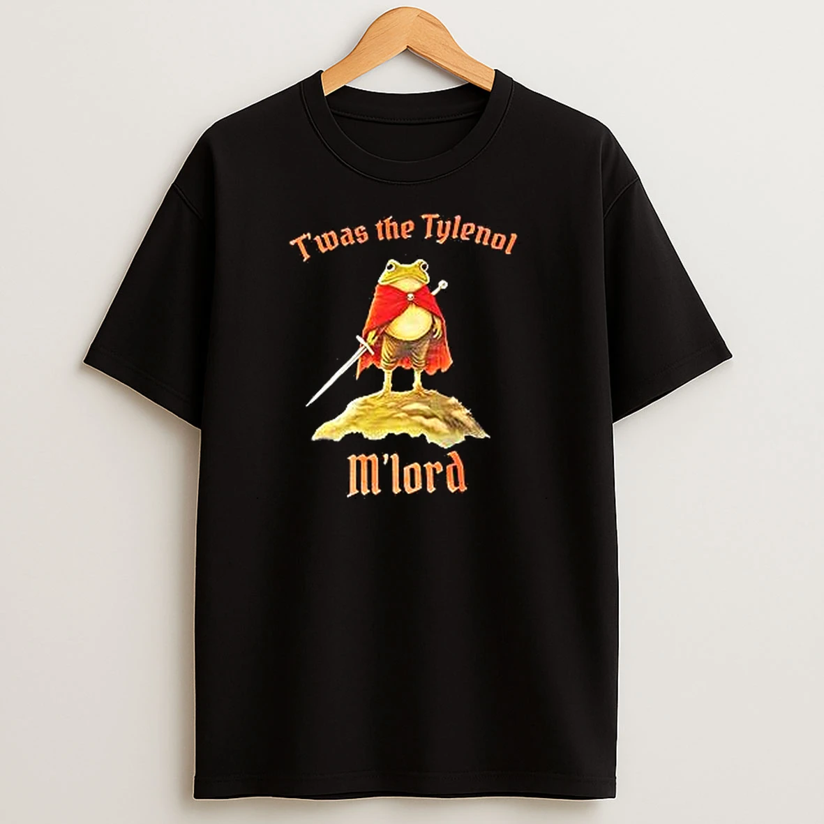 Twas The Tylenol Mlord T Shirts