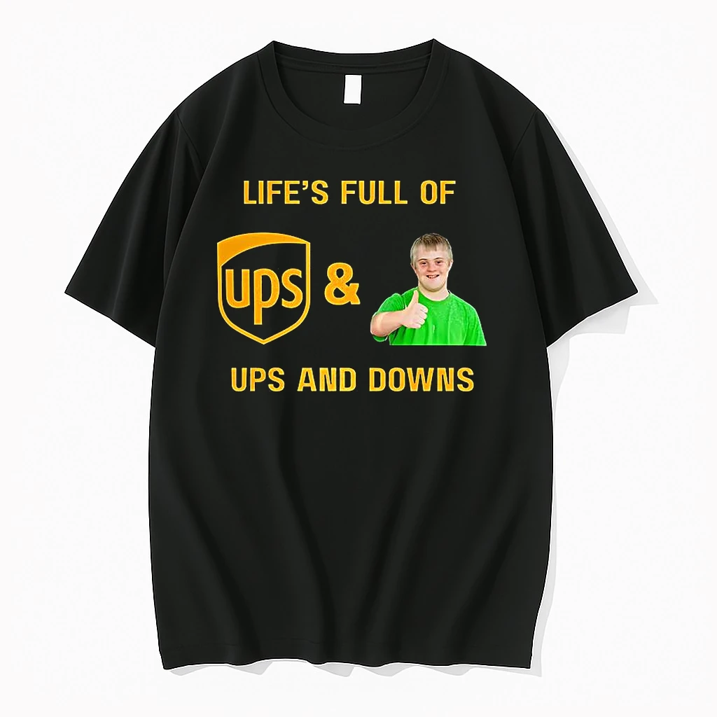 Ups Lifes Full Of Ups And Downs Shirts