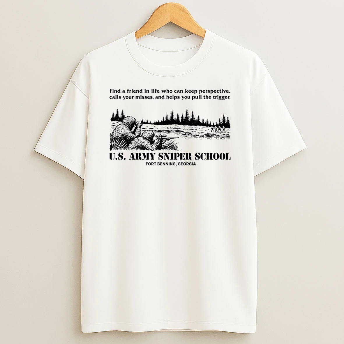 Us Army Sniper School Find A Friend In Life Who Can Keep Perspective Shirts