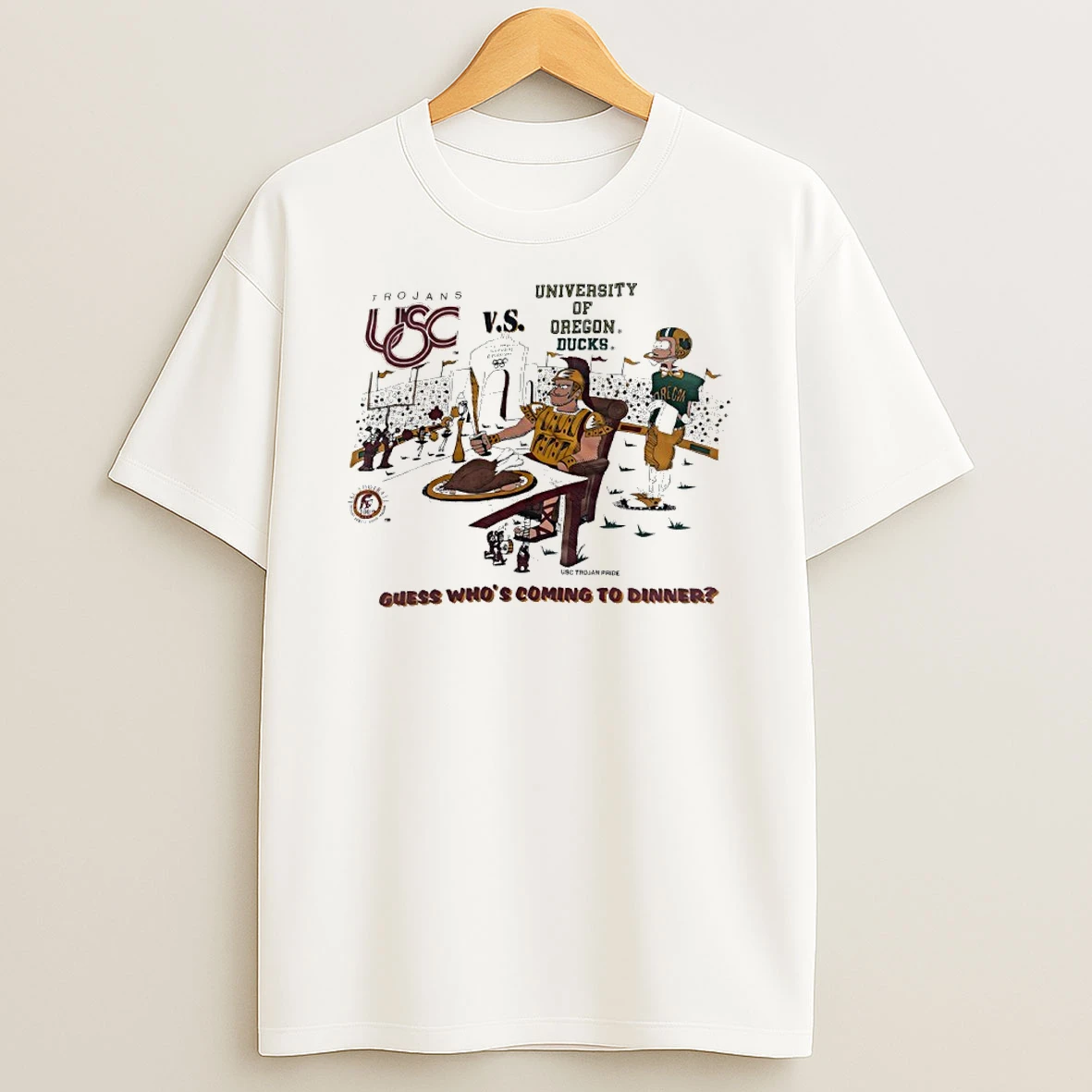 Usc Trojans Vs University Of Oregon Ducks Guess Whos Coming To Dinner Shirts