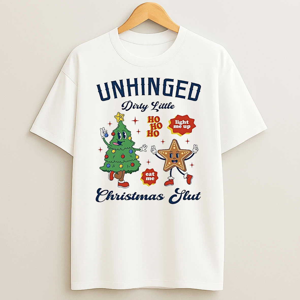 Unhinged Dirty Little Christmas Slut Shirts
