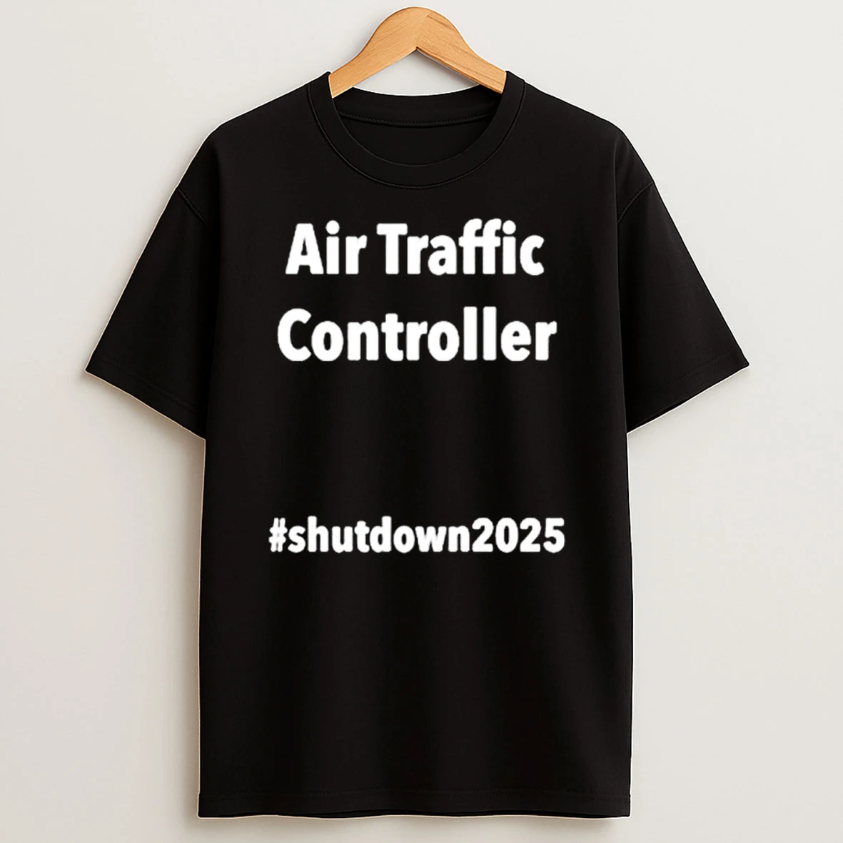 Unpaid Air Traffic Controller Shutdown2025 Shirts