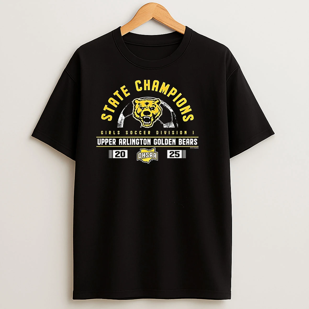 Upper Arlington Golden Bears 2025 Ohsaa Girls Soccer Division 1 State Champions T Shirts