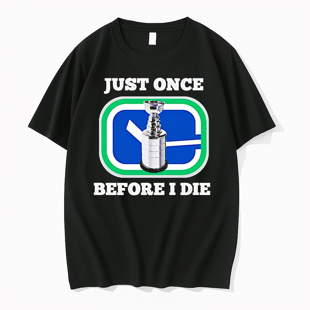 Vancouver Canucks Just Once Before I Die Shirts