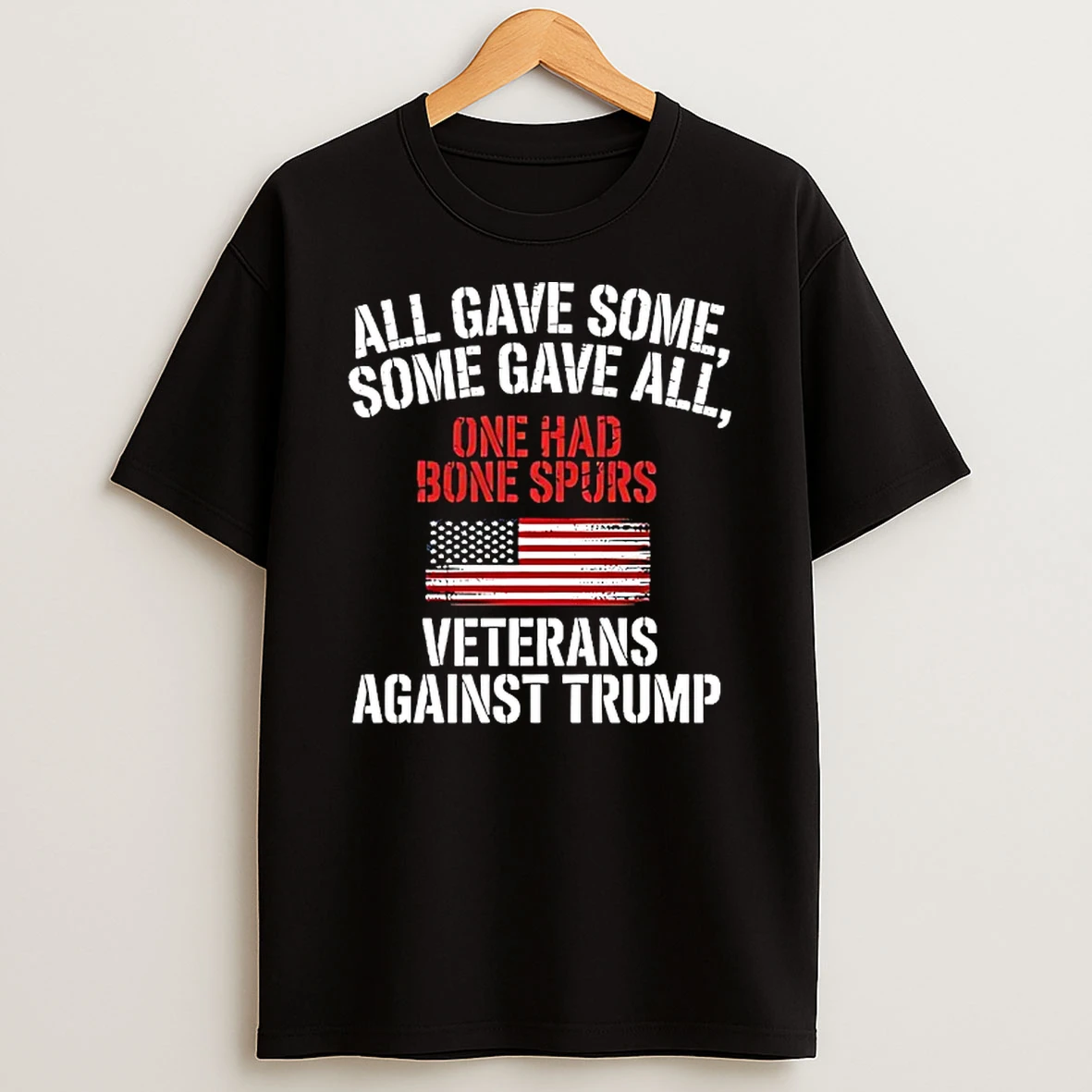 Veterans Against Trump All Gave Some Some Gave All American Flag Shirts
