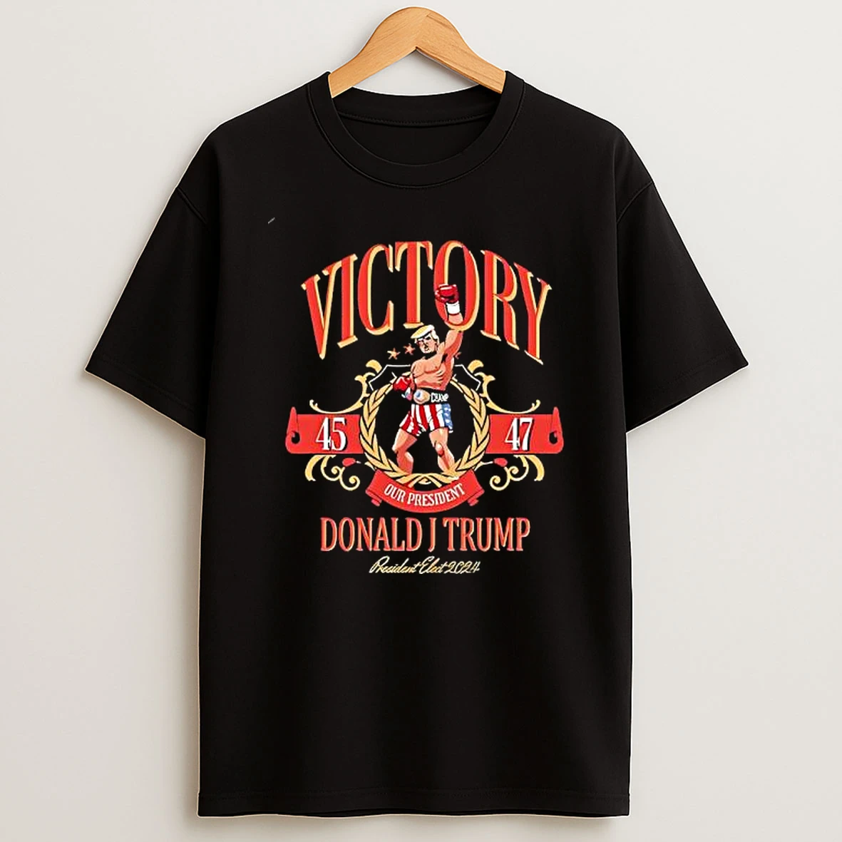 Victory 45 47 Our President Donald J Trump 2024 Shirts