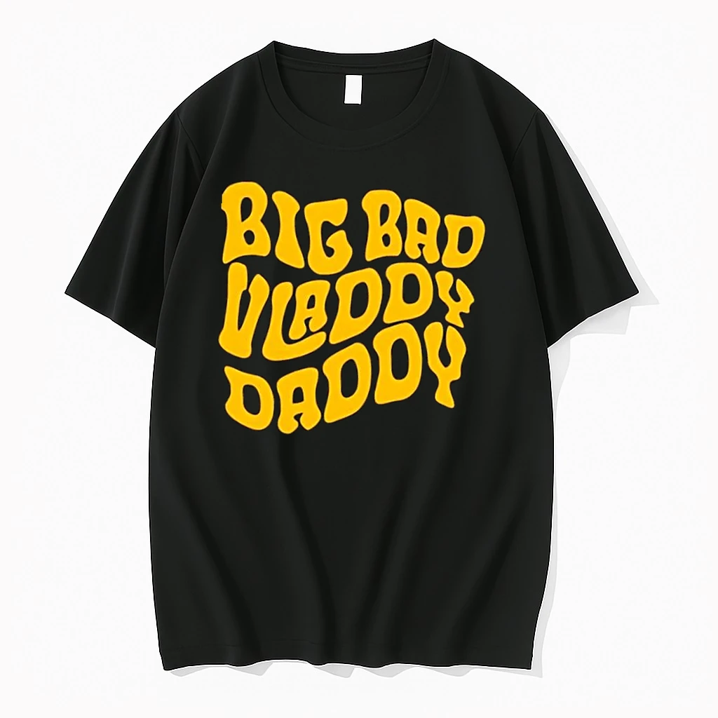 Vladimir Koloff Big Bad Vladdy Daddy Shirts