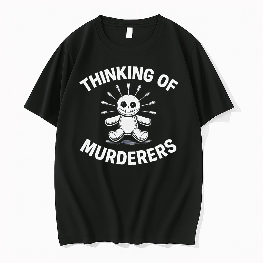 Voodoo Thinking Of Murderers Shirts