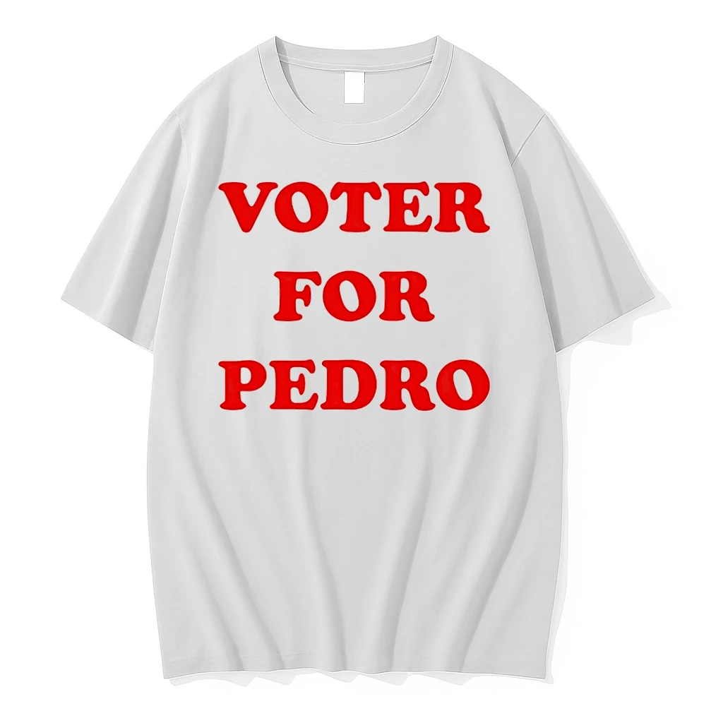 Vote For Pedro 2025 Shirts