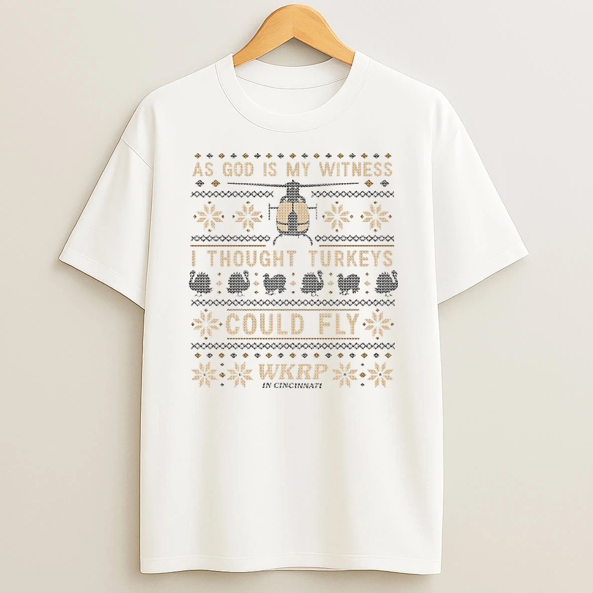 Wkrp In Cincinnati As God Is My Witness I Thought Turkeys Could Fly Ugly Thanksgiving 2025 Shirts
